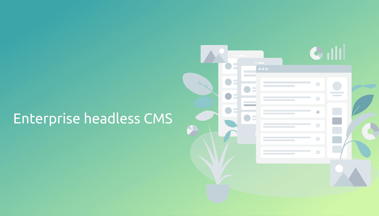 Enterprise headless CMS - what large companies should consider before buying a headless content management system