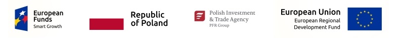 European Funds Smart Growth, Republic of Poland, Polish Investment & Trade Agency PFR Group, European Union European Regional Development Fund